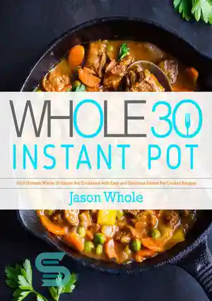 دانلود کتاب Whole 30 Instant Pot – گلدان کامل 30 فوری